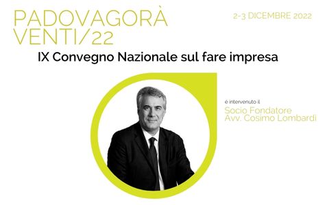 Il Partner Avv. Cosimo Lombardi relatore al Padovagorà VENTI/22